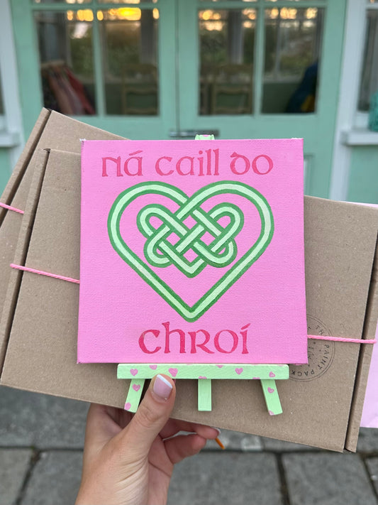 Ná Caill do Chroí | Paint Pack